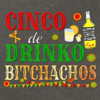 Cinco De Drinko Bitchachos M.ens Womens Drinking Cotton Canvas Backpack