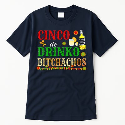 Cinco De Drinko Bitchachos M.ens Womens Drinking Tall T-Shirt