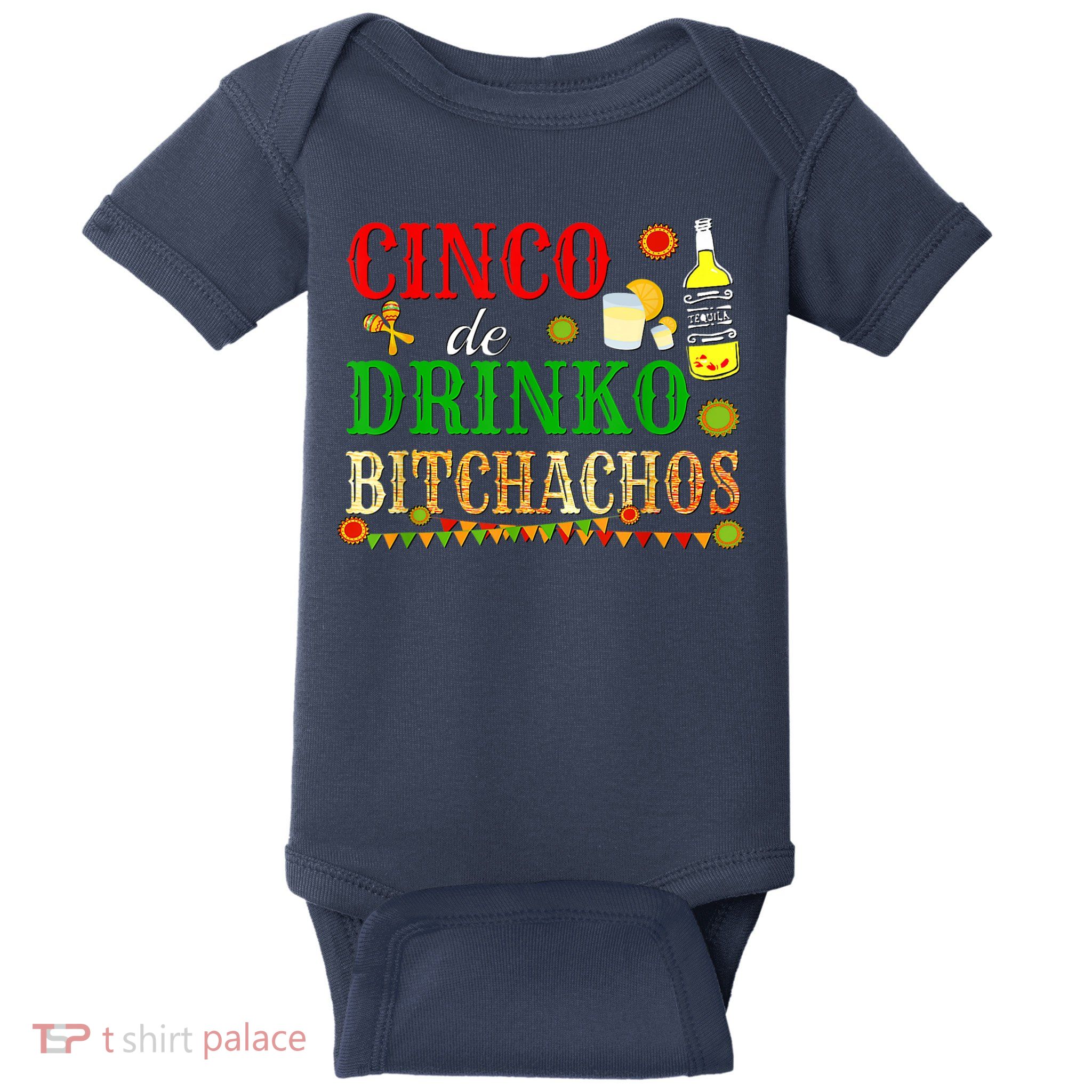Cinco De Drinko Bitchachos M.ens Womens Drinking Baby Bodysuit