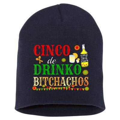 Cinco De Drinko Bitchachos M.ens Womens Drinking Short Acrylic Beanie