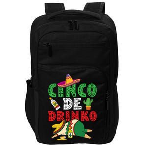 Cinco De Drinko Funny Mexican Drinking Gift Idea Impact Tech Backpack