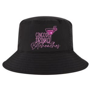 Cinco De Drinko Bitchachos Funny Cinco De Mayo Drinking Cool Comfort Performance Bucket Hat