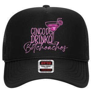 Cinco De Drinko Bitchachos Funny Cinco De Mayo Drinking High Crown Mesh Back Trucker Hat