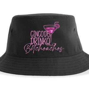 Cinco De Drinko Bitchachos Funny Cinco De Mayo Drinking Sustainable Bucket Hat