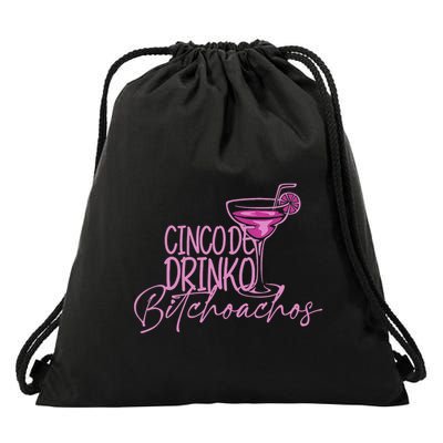 Cinco De Drinko Bitchachos Funny Cinco De Mayo Drinking Drawstring Bag