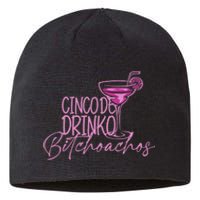 Cinco De Drinko Bitchachos Funny Cinco De Mayo Drinking Sustainable Beanie