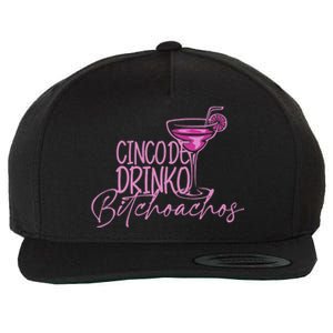 Cinco De Drinko Bitchachos Funny Cinco De Mayo Drinking Wool Snapback Cap