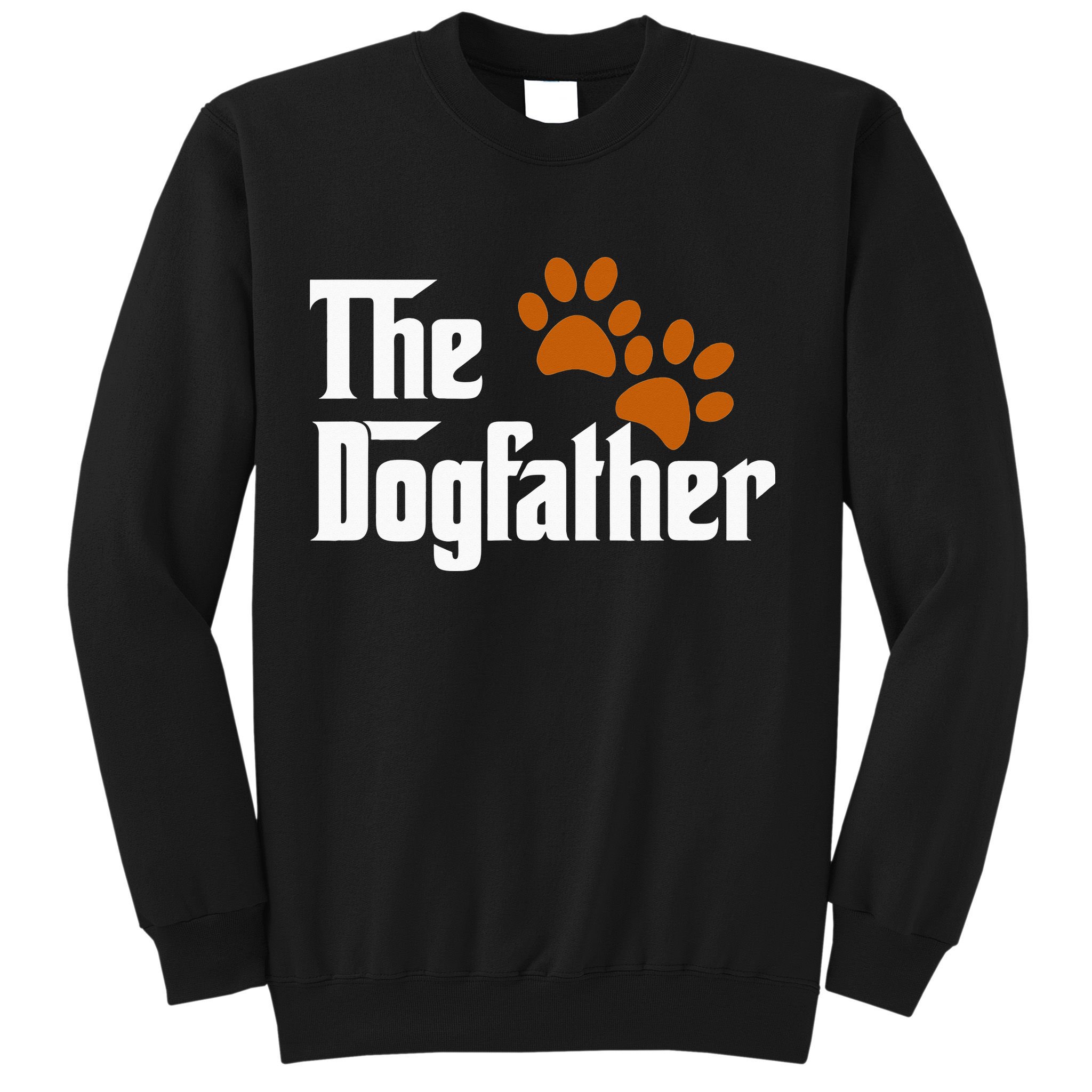 Cool Dog Dad Dog Father The DogFather Sweatshirt