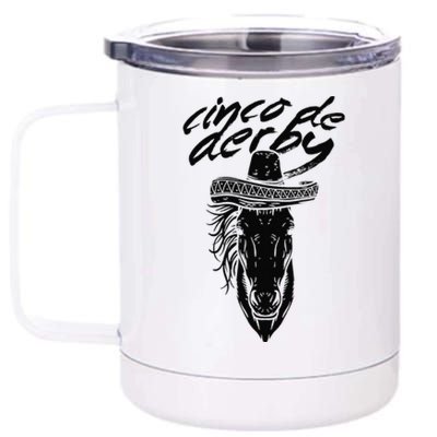 Cinco De Derby Mayo Sombrero Horse Race Kentucky Party 12 oz Stainless Steel Tumbler Cup