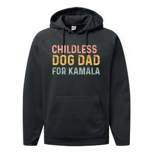 Childless Dog Dad For Kamala Harris 2024 Performance Fleece Hoodie