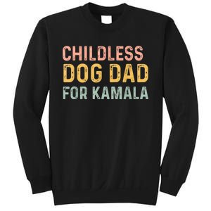 Childless Dog Dad For Kamala Harris 2024 Sweatshirt