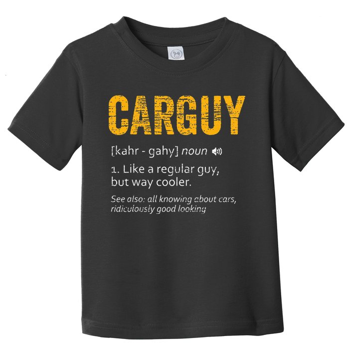 Carguy Dictionary Definition Toddler T-Shirt