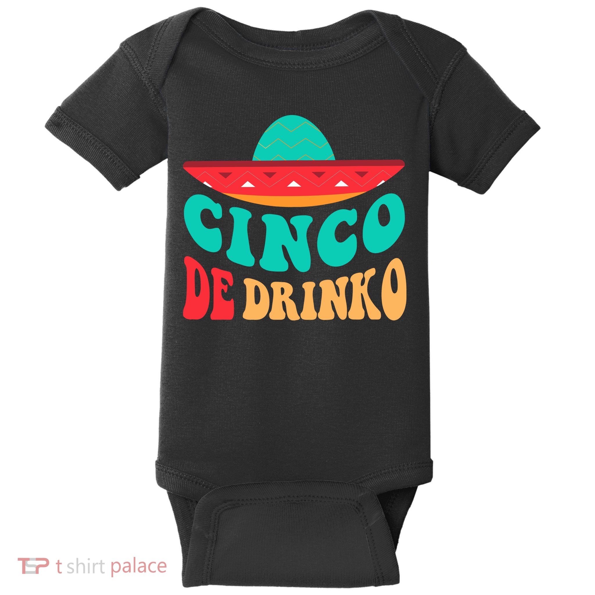 Cinco De Drinko Cinco De Mayo Mexican Fiesta 5 De Mayo Baby Bodysuit