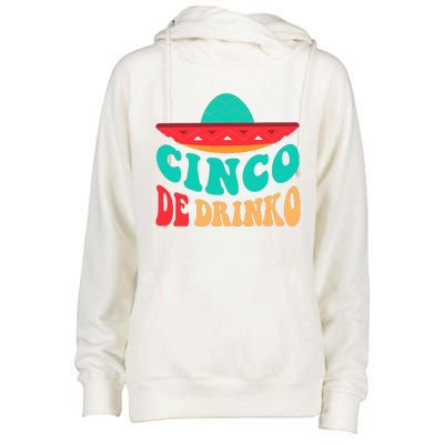 Cinco De Drinko Cinco De Mayo Mexican Fiesta 5 De Mayo Womens Funnel Neck Pullover Hood