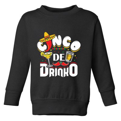 Cinco De Drinko Funny Cinco De Mayo Toddler Sweatshirt