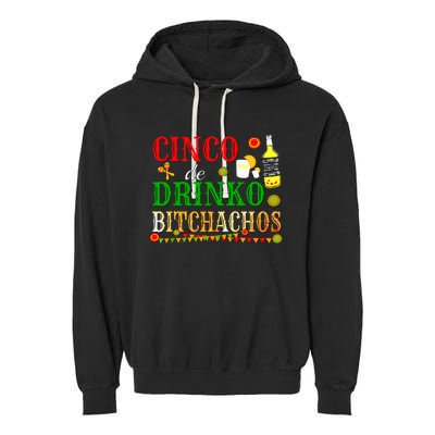 Cinco De Drinko Bitchachos Women Drinking Garment-Dyed Fleece Hoodie