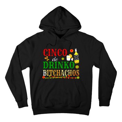 Cinco De Drinko Bitchachos Women Drinking Hoodie