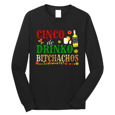 Cinco De Drinko Bitchachos Women Drinking Long Sleeve Shirt