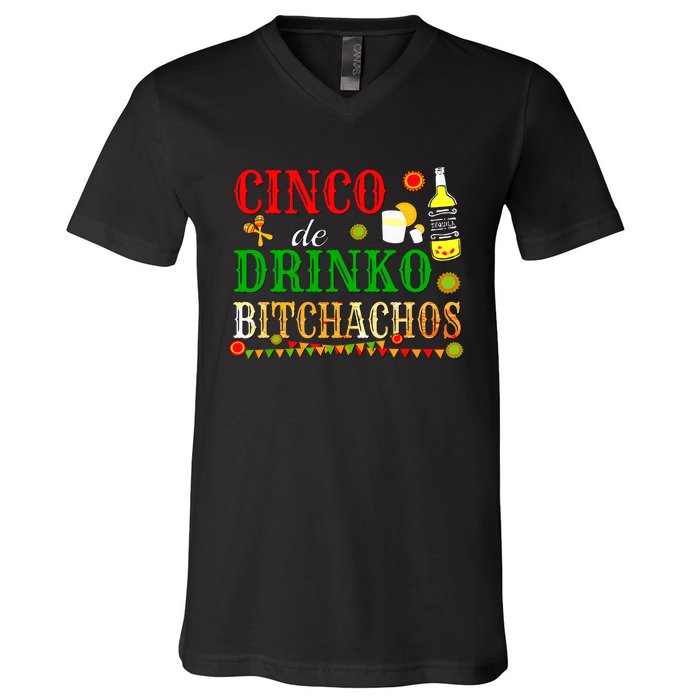 Cinco De Drinko Bitchachos Women Drinking V-Neck T-Shirt