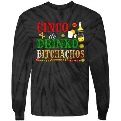 Cinco De Drinko Bitchachos Women Drinking Tie-Dye Long Sleeve Shirt