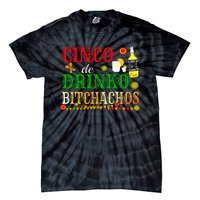 Cinco De Drinko Bitchachos Women Drinking Tie-Dye T-Shirt