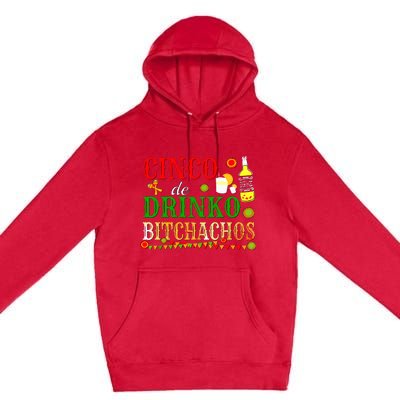 Cinco De Drinko Bitchachos Women Drinking Premium Pullover Hoodie