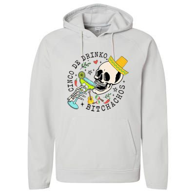 Cinco De Drinko Bitchachos Funny Cinco De Mayo Drinking Performance Fleece Hoodie