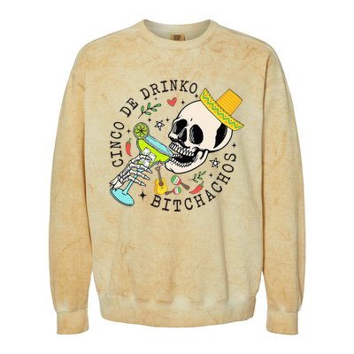 Cinco De Drinko Bitchachos Funny Cinco De Mayo Drinking Colorblast Crewneck Sweatshirt