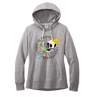 Cinco De Drinko Bitchachos Funny Cinco De Mayo Drinking Women's Fleece Hoodie