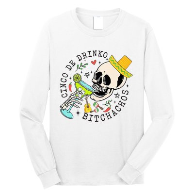 Cinco De Drinko Bitchachos Funny Cinco De Mayo Drinking Long Sleeve Shirt