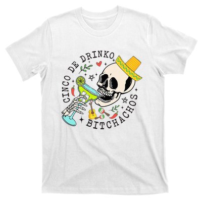 Cinco De Drinko Bitchachos Funny Cinco De Mayo Drinking T-Shirt