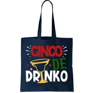 Cinco De Drinko Mexico Celebration Tote Bag