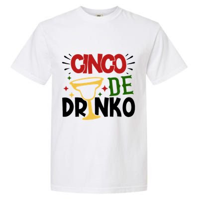 Cinco De Drinko Mexico Celebration Garment-Dyed Heavyweight T-Shirt