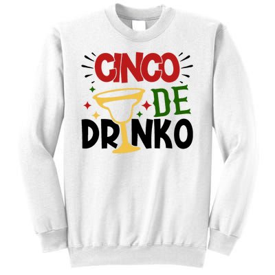 Cinco De Drinko Mexico Celebration Sweatshirt