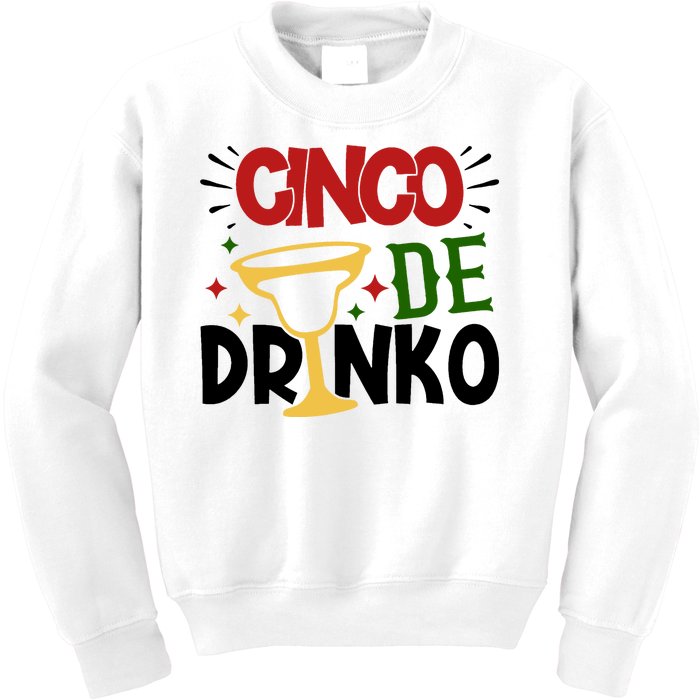 Cinco De Drinko Mexico Celebration Kids Sweatshirt