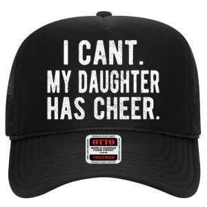 Cheer Dad Daughter Cheerleading FatherS Day Cheerleader High Crown Mesh Back Trucker Hat