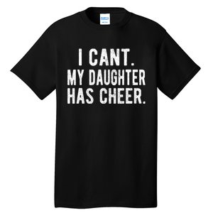 Cheer Dad Daughter Cheerleading FatherS Day Cheerleader Tall T-Shirt