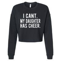 Cheer Dad Daughter Cheerleading FatherS Day Cheerleader Cropped Pullover Crew