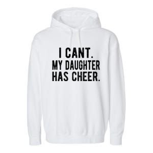 Cheer Dad Daughter Cheerleading FatherS Day Cheerleader Garment-Dyed Fleece Hoodie