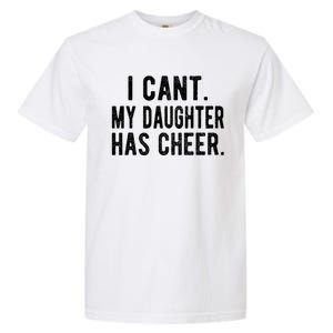 Cheer Dad Daughter Cheerleading FatherS Day Cheerleader Garment-Dyed Heavyweight T-Shirt