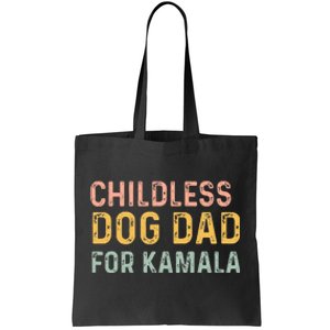 Childless Dog Dad For Kamala Harris 2024 Tote Bag