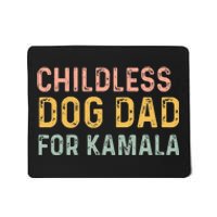 Childless Dog Dad For Kamala Harris 2024 Mousepad