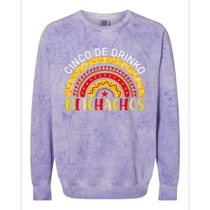 Cinco De Drinko Bitchachos Fun Mexican Cinco De Mayo Rainbow Colorblast Crewneck Sweatshirt