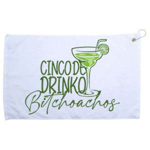 Cinco De Drinko Bitchachos Funny Cinco De Mayo Drinking Grommeted Golf Towel