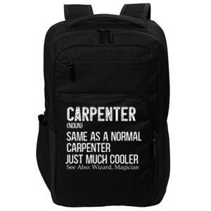 Carpenter Definition Design For Woodworker Carpenter Gift Impact Tech Backpack