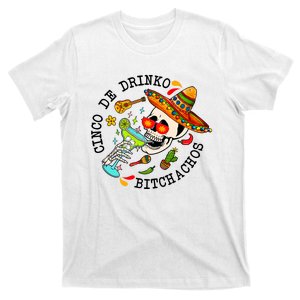 Cinco De Drinko Bitchachos Skeleton T-Shirt