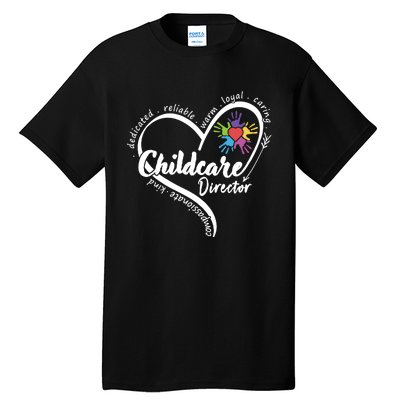 Childcare Director Daycare Provider School Teacher Tall T-Shirt