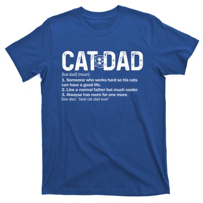 Cat Dad Definition Like Normal Only Cooler Best Father Cute Gift T-Shirt