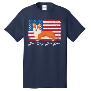 Corgi Dog Dad Ever American Flag Dog Lover Gift Tall T-Shirt