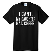 Cheer Dad Daughter Cheerleading funny Father's Day Tall T-Shirt